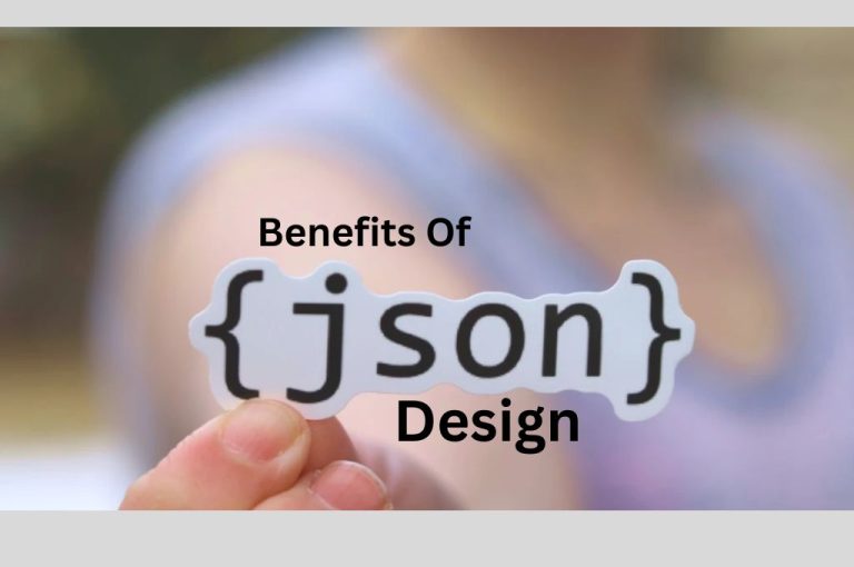 Benefits of Using a JSON Design - Json Design